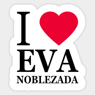 I love Eva Noblezada Sticker